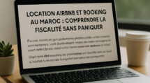 Location Airbnb et Booking au Maroc : comprendre la fiscalité sans paniquer